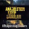 Anadolu'nun Kayıp Şarkıları