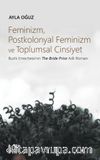 Feminizm, Postkolonyal Feminizm ve Toplumsal Cinsiyet & Buchi Emecheta'nın The Bride Price Adlı Romanı