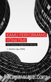 Kamu Performans Yönetimi <br /> 360 Derece Değerleme Tekniği