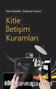 Kitle İletişim Kuramları