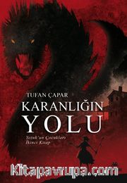 Karanlığın Yolu / Yezuk’un Çocukları 2