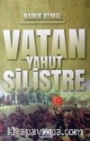 Vatan Yahut Silistre