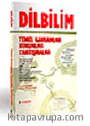 Dilbilim Temel Kavramlar, Sorunlar, Tartışmalar
