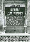 Die Liebe zum Paradies (Amr Khaled)