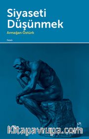 Siyaseti Düşünmek