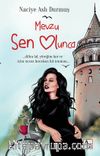 Mevzu Sen Olunca