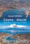 Çeşme-Alaçatı & Arkeoloji, Tarih, Kent, Kimlik