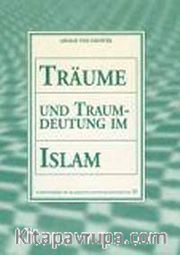 Traum und Traumdeutung im Islam (A. v. Denffer)