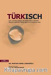 Türksich <br /> Lern-und Übungsbuch mit Erklarungen in Deutsch / Almanca Açıklamalı Türkçe Öğrenme ve Alıştırma Kitabı