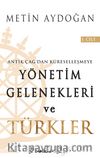 Yönetim Gelenekleri ve Türkler 1.Cilt