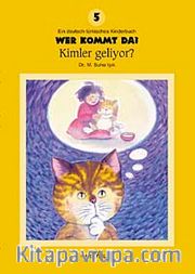Wer kommt da?-5 / Kimler Geliyor?