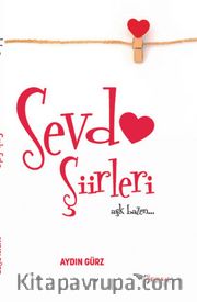 Sevda Şiirleri <br /> Aşk Bazen...