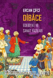 Dibace Edebiyat ve Sanat Yazıları