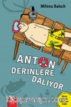 Anton Derinlere Dalıyor