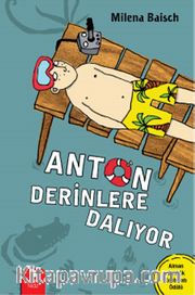 Anton Derinlere Dalıyor