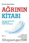 Ağrının Kitabı & Tüm Ağrı Türleri İçin Korunma ve Tedavi Yöntemleri