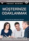 Müşterinize Odaklanmak