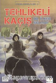Tehlikeli Kaçış / Yeşilderililer -2