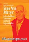 Samir Amin Anlatıyor Ezilen Halkların Sömürülen Sınıfların Organik Aydını