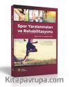 Spor Yaralanmaları ve Rehabilitasyonu