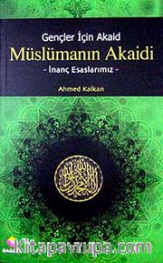 Müslümanın Akaidi <br /> Gençler İçin Akaid