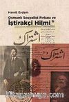 Osmanlı Sosyalist Fırkası ve İştirakçi Hilmi