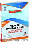 8. Sınıf İnkilap Tarihi ve Atatürkçülük Çıkacak Sorular Kitabı