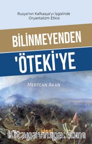 Bilinmeyenden Öteki'ye