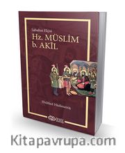 Sabahın Elçisi Hz. Müslim b. Akil