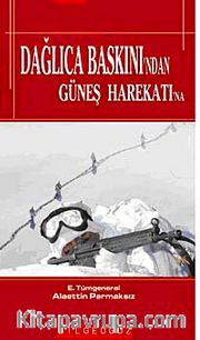 Dağlıca Baskın'dan Güneş Harekatı'na