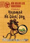 Yaşamak Ne Güzel Şey