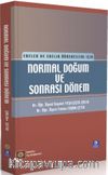 Normal Doğum ve Sonrası Dönem Ebeler ve Ebelik Öğrencileri İçin