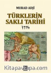 Türklerin Saklı Tarihi