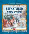 Şefkatliler Şefkatlisi (Ciltli)