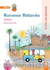 Karavan Yollarda / Alaçatı