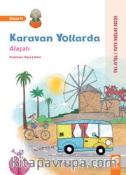 Karavan Yollarda / Alaçatı