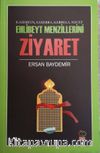 Kazımeyn, Samerra, Kerbela, Necef Ehlibeyt Menzillerini Ziyaret