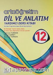 12. Sınıf Ortaöğretim Dil ve Anlatım Yardımcı Ders Kitabı