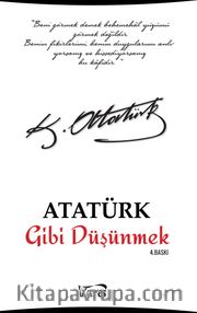 Atatürk Gibi Düşünmek
