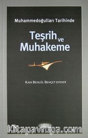 Muhammedoğulları Tarihinde Teşrih ve Muhakeme