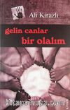 Gelin Canlar Bir Olalım