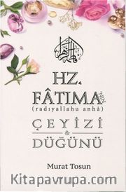Hz. Fatıma'nın Çeyizi ve Düğünü