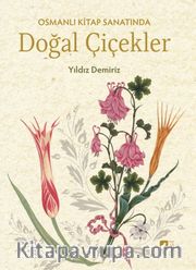 Osmanlı Kitap Sanatında Doğal Çiçekler