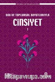 Dini ve Toplumsal Boyutlarıyla Cinsiyet 1