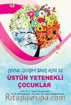Çocuk Gelişimi Bakış Açısı ile Üstün Yetenekli Çocuklar