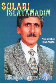 Suları Islatamadım
