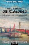 Doğu ile Batı Arasında San Lazzaro Sahnesi - Ermeni Mıkhitarist Manastırı ve İlk Türkçe Tiyatro Oyunları
