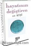 Hayatınızı Değiştiren 10 Kişi