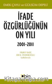 İfade Özgürlüğünün On Yılı 2001-2011