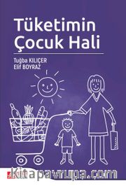 Tüketimin Çocuk Hali